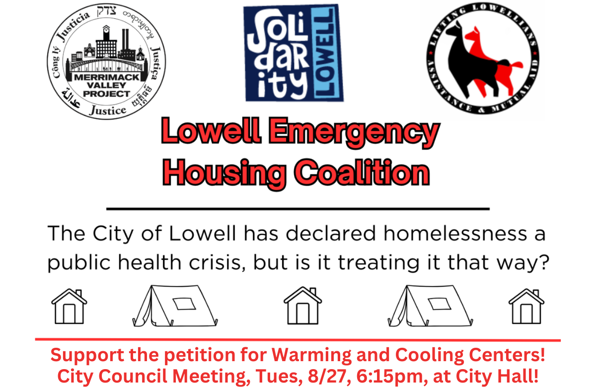 Lowell Emergency Housing Coalition LEHC petition for warming and cooling centers will be presented at the Lowell City Council meeting on Tuesday, August 26, 2024. Please join us!