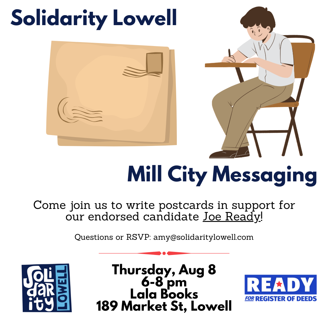 Solidarity Lowell's Mill City Messaging postcard-writing event in support of Joe Ready for Register of Deeds on August 8, 2024