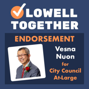 Lowell Together endorses Vesna Nuon for City Council At-Large