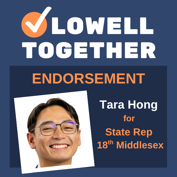 Lowell Together endorses Rep. Tara Hong for the 18th Middlesex District